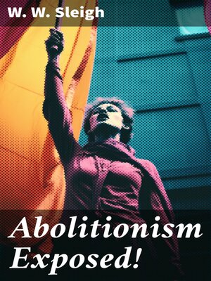 cover image of Abolitionism Exposed!
